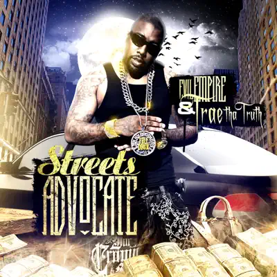 Streets Advocate - Trae Tha Truth Streets Advocate - Trae Tha Truth