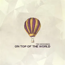 On Top of the World - Single - Tim McMorris