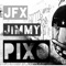 Pixo (feat. Jimmy Luv) - JFX lyrics