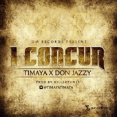 Timaya - I Concur (feat. Don Jazzy)