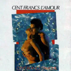 Cent Francs l'Amour (Original Motion Picture Soundtrack) - Mort Shuman Cent Francs l'Amour (Original Motion Picture Soundtrack) - Mort Shuman