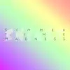 Stream & download Summertime Madness - Single