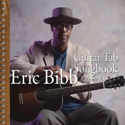 Guitar Tab Songbook, Vol. 1 - Eric Bibb