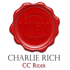 CC Rider (Quality Music) - Charlie Rich