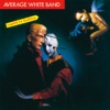 Average White Band - Is It Love That You're Running From