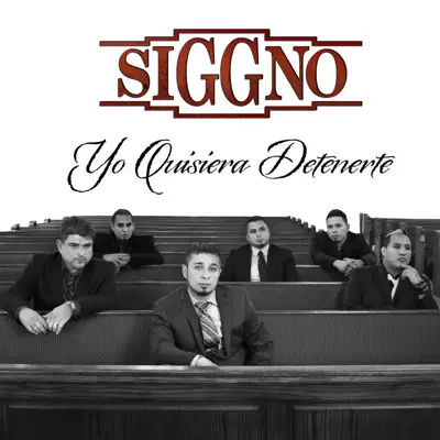 Yo Quisiera Detenerte (Single) - Siggno