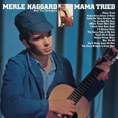 Mama Tried / Pride In What I Am (Remastered) - Merle Haggard