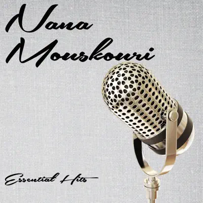 Essential Hits - EP - Nana Mouskouri