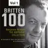 Britten 100: The Birthday Collection, Vol. 1 album lyrics, reviews, download