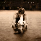 Half Moon Run - Devil May Care