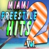 Miami Freestyle Hits, Vol. 2, 2015