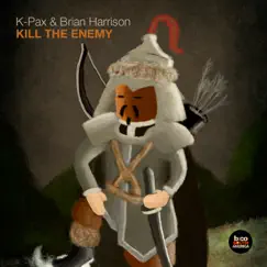 Kill the Enemy - Single by K-Pax & Brian Harrison album reviews, ratings, credits