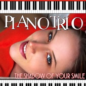 Piano Trio: The Shadow of Your Smile artwork