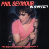 PHIL SEYMOUR - Precious to Me