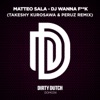 Dj Wanna Fuck (Takeshy Kurosawa & Peruz Remix) - Single