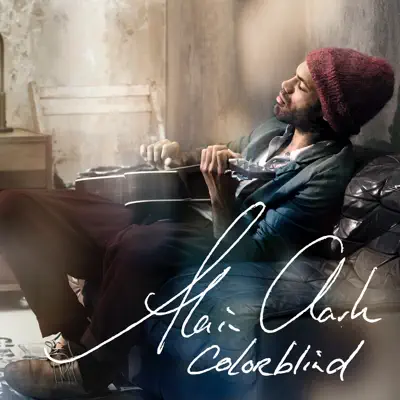 Colorblind (Bonus Track Version) - Alain Clark