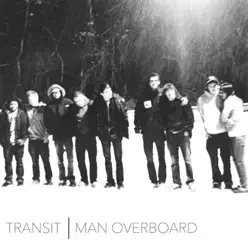 Man Overboard / Transit - Split - EP - Man Overboard