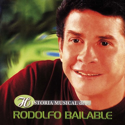 Historia Musical de Rodolfo Bailable - Rodolfo Aicardi