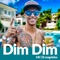 Dim Dim - MC Di Magrinho lyrics