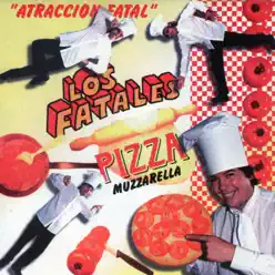 "Atracción Fatal" Pizza Muzzarella - Los Fatales "Atracción Fatal" Pizza Muzzarella - Los Fatales