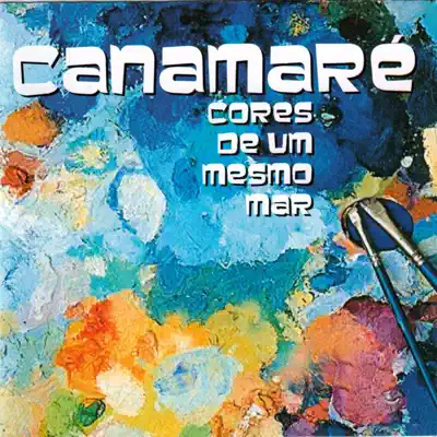 Cores de um Mesmo Mar - Canamaré