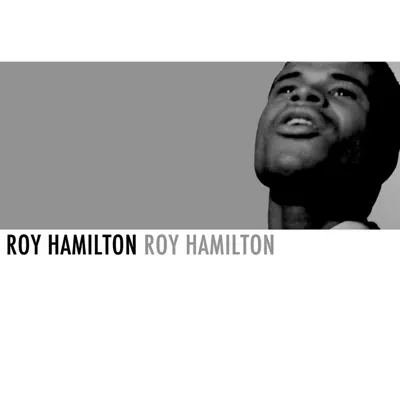 Roy Hamilton - Roy Hamilton