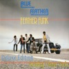 Feather Funk (Deluxe Edition) [Including 3 Bonus Tracks]