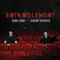Entanglement by Sean Leahy & Jeremy Spencer on Apple Music