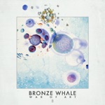 Bronze Whale - Love To Feel (feat. Khai)