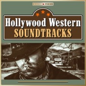 Masterpieces Presents Hollywood Western Soundtracks (39 Movie Hits) artwork