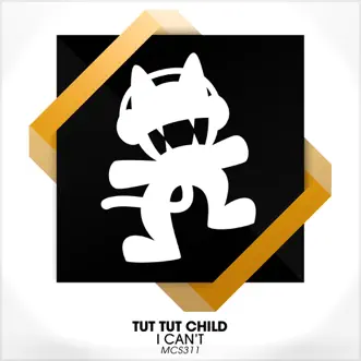 I Can't - Single by Tut Tut Child album reviews, ratings, credits