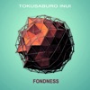Fondness - Single