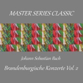 Master Series Classic - Johann Sebastian Bach - Brandenburische Konzerte Vol. 2 artwork