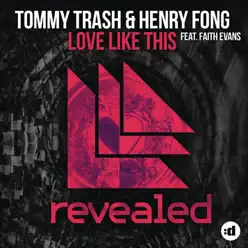 Love Like This (feat. Faith Evans) - Single - Tommy Trash Love Like This (feat. Faith Evans) - Single - Tommy Trash