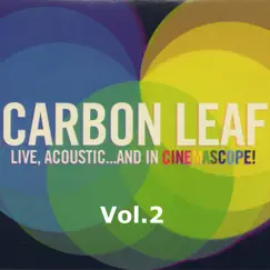 Live, Acoustic... and in Cinemascope!, Vol. 2 by Carbon Leaf album reviews, ratings, credits