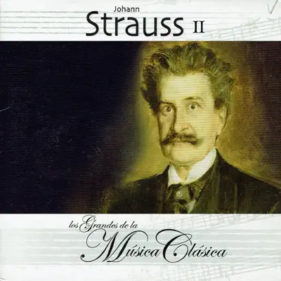 Johann Strauss II, Los Grandes de la Música Clásica - Royal Philharmonic Orchestra