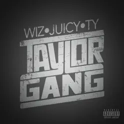 Taylor Gang - Juicy J
