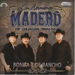 Bonita y de Rancho - Los Hermanos Madero