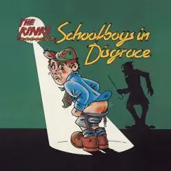 Schoolboys in Disgrace - The Kinks