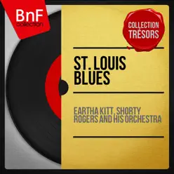 St. Louis Blues (Mono Version) - Eartha Kitt