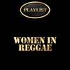 Women in Reggae Playlist, 2014