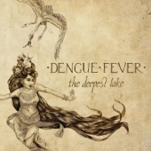 Dengue Fever - No Sudden Moves