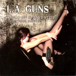 Tango on Sunset Strip (Hollywood Forever) - L.a. Guns