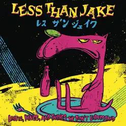 Losers, King, And Things We Don't Understand - Less Than Jake