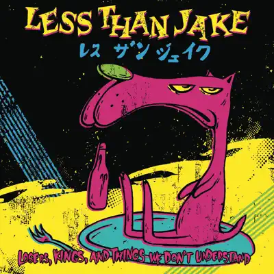 Losers, King, And Things We Don't Understand - Less Than Jake