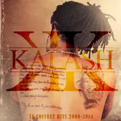 Le coffret hits 2009-2014 - Kalash Le coffret hits 2009-2014 - Kalash
