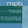 MPB 5 Estrelas - Bossa Nova e Canções, Vol. 1