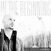 In the Beginning - EP album lyrics, reviews, download