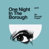 One Night in the Borough Pt Two - EP, 2015