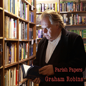 Parish Papers - Graham Robins
